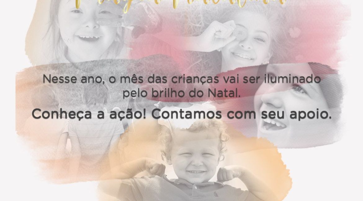 A campanha das Crianças - Sorrisos Que Transformam - terá o brilho do Natal!