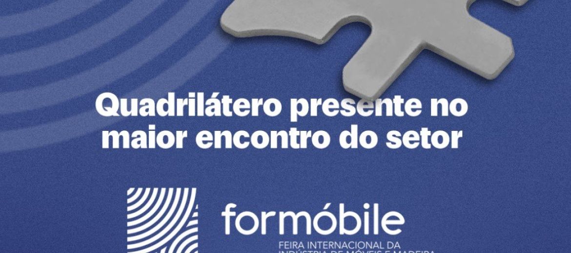 FORMOBILE 2026. Quadrilátero presente no maior encontro do setor.